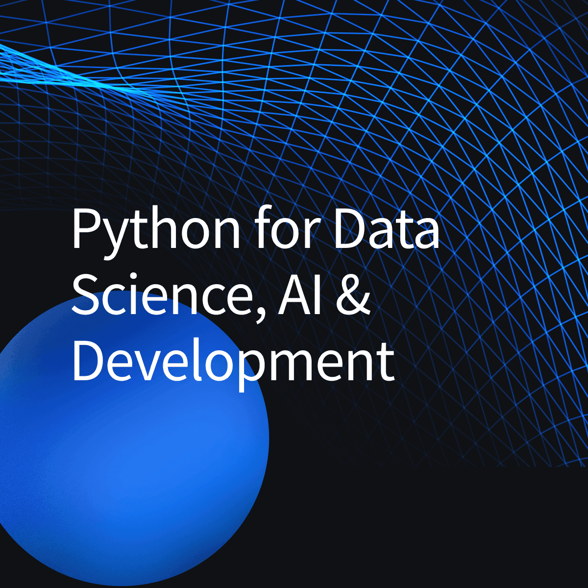 Course artwork for Python for Data Science, AI & Development